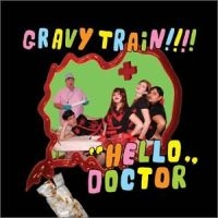 Gravy Train!!!! - Hello Doctor i gruppen CD hos Bengans Skivbutik AB (1000401)