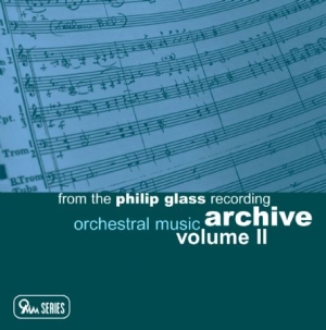 Philip Glass - Archive Vol. 2 - Orchestral Music i gruppen CD hos Bengans Skivbutik AB (1000501)