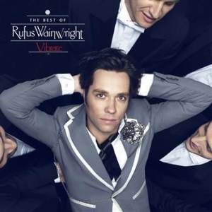 Rufus Wainwright - Vibrate - Best Of i gruppen CD hos Bengans Skivbutik AB (1001074)