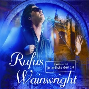 Rufus Wainwright - Live From The Artists Den i gruppen CD hos Bengans Skivbutik AB (1001076)