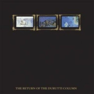 Durutti Column - The Return Of The Durutti Column i gruppen CD hos Bengans Skivbutik AB (1008047)