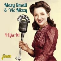 Small Marry And Vic Mizzy - I Like It! i gruppen CD hos Bengans Skivbutik AB (1008258)