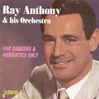 Anthony Ray And His Orch. - For Dancers & Romantics Only i gruppen CD hos Bengans Skivbutik AB (1008288)