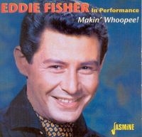 Fisher Eddie - In Performance - Makin' Whoopee i gruppen CD hos Bengans Skivbutik AB (1008292)