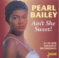 Bailey Pearl - Ain't She Sweet!: 23 Of Her Greates i gruppen CD hos Bengans Skivbutik AB (1008307)