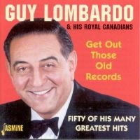 Lombardo Guy And His Royal Canadian - Get Out Those Old Records - Fifty O i gruppen CD hos Bengans Skivbutik AB (1008318)