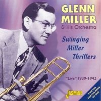 Miller Glenn & His Orch. - Swinging Miller Thrillers - Live 19 i gruppen CD hos Bengans Skivbutik AB (1008322)