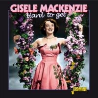 Mackenzie Gisele - Hard To Get i gruppen CD hos Bengans Skivbutik AB (1008370)