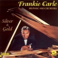 Carle Frankie - Silver And Gold i gruppen CD hos Bengans Skivbutik AB (1008384)