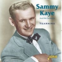 Kaye Sammy - Yearning i gruppen CD hos Bengans Skivbutik AB (1008386)