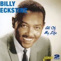 Eckstine Billy - All Of My Life i gruppen CD hos Bengans Skivbutik AB (1008404)