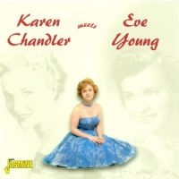 Chandler Karen And Eve Young - Karen Chandler Meets Eve Young i gruppen CD hos Bengans Skivbutik AB (1008407)