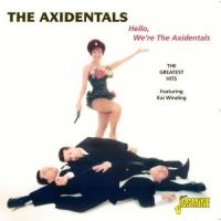 Axidentals - Hello, We're The Axidentals (The Gr i gruppen CD hos Bengans Skivbutik AB (1008433)