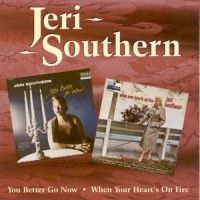 Southern Jeri - You Better Go Now / When Your Heart i gruppen CD hos Bengans Skivbutik AB (1008521)