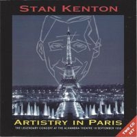 Kenton Stan - Artistry In Paris, The Legendary Co i gruppen CD hos Bengans Skivbutik AB (1008555)