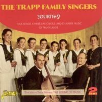 Trapp Family Singers - Journey (Folk Songs, Christmas Caro i gruppen CD hos Bengans Skivbutik AB (1008597)