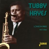 Hayes Tubby - London Pride 1957 - 60 i gruppen CD hos Bengans Skivbutik AB (1008604)