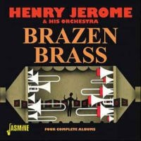 Jerome Henry - Brazen Brass (4 Complete Albums) i gruppen CD hos Bengans Skivbutik AB (1008618)