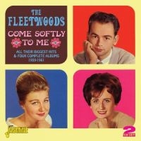 Fleetwoods - Come Softly To Me (All Their Bigges i gruppen CD hos Bengans Skivbutik AB (1008636)