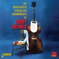 Holmes Leroy - The Sophisticated Strings And Arran i gruppen CD hos Bengans Skivbutik AB (1008645)