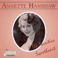 Hanshaw Annette - The Twenties Sweetheart i gruppen CD hos Bengans Skivbutik AB (1008676)