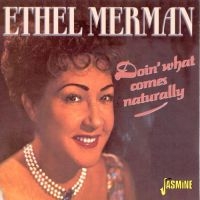 Merman Ethel - Doin' What Comes Naturally! i gruppen CD hos Bengans Skivbutik AB (1008682)