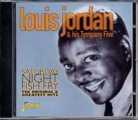 Jordan Louis And His Tympany Five - Saturday Night Fish Fry - The Origi i gruppen CD hos Bengans Skivbutik AB (1008694)