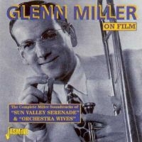 Miller Glenn And His Orch. - On Film: Sun Valley Serenade & Orch i gruppen CD hos Bengans Skivbutik AB (1008703)