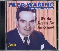 Waring Fred And His Pennsylvanians - We All Scream For Ice Cream! i gruppen CD hos Bengans Skivbutik AB (1008724)