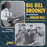 Broonzy Big Bill W. Graeme Bell - In Concert, Germany 1951 i gruppen CD hos Bengans Skivbutik AB (1008746)