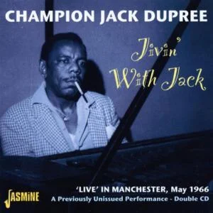 Champion Jack Dupree - Jivin' With Jack - Live In Manchest i gruppen VI TIPSER / Julegavetips CD hos Bengans Skivbutik AB (1008747)