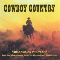 Cowboy Country - Shadows On The Trail i gruppen CD hos Bengans Skivbutik AB (1008771)