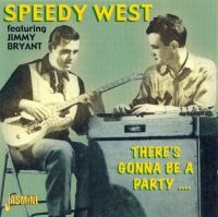 West Speedy And Jimmy Bryant - There's Gonna Be A Party ?. i gruppen CD hos Bengans Skivbutik AB (1008776)