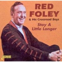 Foley Red - Stay A Little Longer i gruppen CD hos Bengans Skivbutik AB (1008784)