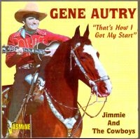 Autry Gene - That's How I Got My Start - Jimmie i gruppen CD hos Bengans Skivbutik AB (1008788)