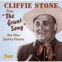 Stone Cliffie - Sings 'The Grunt Song' & Other Coun i gruppen CD / Pop-Rock hos Bengans Skivbutik AB (1008793)