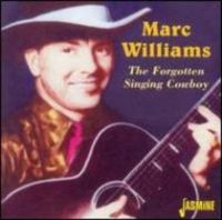 Williams Marc - The Forgotten Singing Cowboy i gruppen CD hos Bengans Skivbutik AB (1008794)