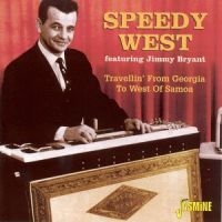 West Speedy And Jimmy Bryant - Travellin' From Georgia To West Of i gruppen CD hos Bengans Skivbutik AB (1008797)