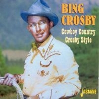 Crosby Bing - Cowboy Country - Crosby Style i gruppen CD hos Bengans Skivbutik AB (1008814)