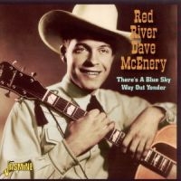 Dave Mcenery Red River - There's A Blue Sky Way Out Younder i gruppen CD hos Bengans Skivbutik AB (1008837)