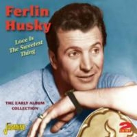 Husky Ferlin - Love Is The Sweetest Things (The Ea i gruppen CD hos Bengans Skivbutik AB (1008862)