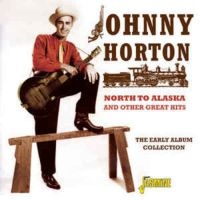 Horton Johnny - North To Alaska & Other Great Hits i gruppen CD hos Bengans Skivbutik AB (1008864)