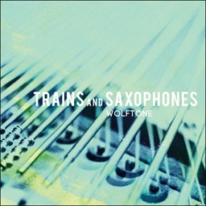 Wolftone - Trains And Saxophones i gruppen CD hos Bengans Skivbutik AB (1011178)