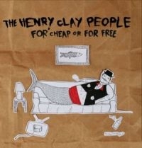 Henry Clay People The - For Cheap Or For Free i gruppen CD hos Bengans Skivbutik AB (1011772)