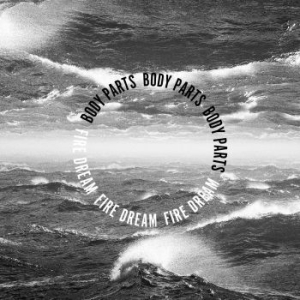 Body Parts - Fire Dream i gruppen CD hos Bengans Skivbutik AB (1011935)