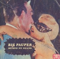 Big Pauper - Beyond My Means i gruppen VINYL hos Bengans Skivbutik AB (1012454)