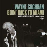 Cochran Wayne - Goin' Back To Miami: The Soul Sides i gruppen CD hos Bengans Skivbutik AB (1014232)