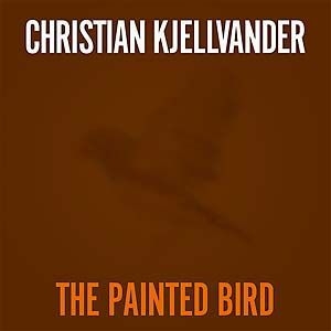 Christian Kjellvander - Painted Bird i gruppen VI TIPSER / Record Store Day / RSD2013-2020 hos Bengans Skivbutik AB (1015306)