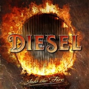 Diesel - Into The Fire i gruppen CD hos Bengans Skivbutik AB (1015607)