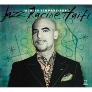 Schwarz-Bart Jacques - Jazz Racine Haiti i gruppen CD hos Bengans Skivbutik AB (1017715)